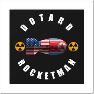 Dotard vs Rocketman - North Korea leader vs USA leader Posters and Art